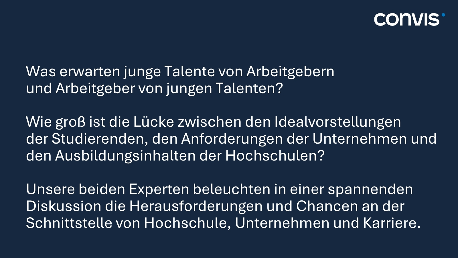 Diskussion über Erwartungen von jungen Talenten an Arbeitgeber und Hochschulen.